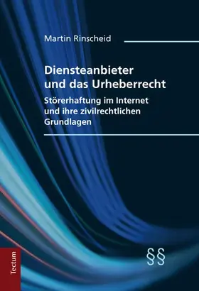 Rinscheid |  Diensteanbieter und das Urheberrecht | Buch |  Sack Fachmedien