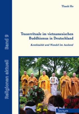 Ho | Ho, T: Trauerrituale im vietnamesischen Buddhismus in Deutsc | Buch | 978-3-8288-2887-2 | sack.de