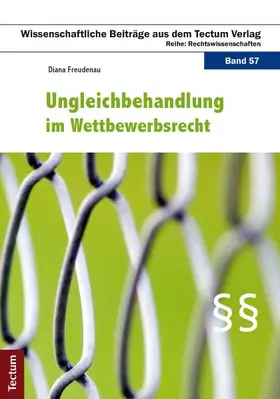 Freudenau |  Ungleichbehandlung im Wettbewerbsrecht | Buch |  Sack Fachmedien