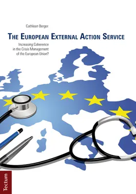 Berger |  The European External Action Service | Buch |  Sack Fachmedien