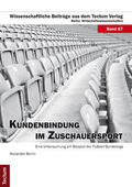 Berlin |  Berlin, A: Kundenbindung im Zuschauersport | Buch |  Sack Fachmedien
