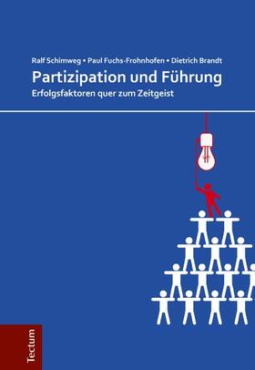 Schimweg / Fuchs-Frohnhofen / Brandt | Partizipation und Führung | Buch | 978-3-8288-2975-6 | sack.de
