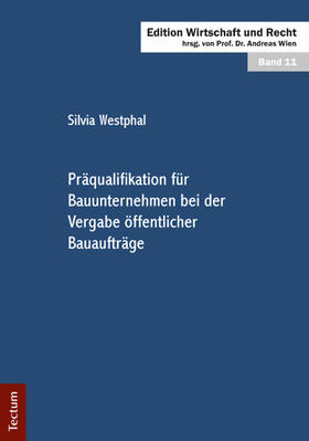 Westphal / Wien |  Präqualifikation für Bauunternehmen bei der Vergabe öffentlicher Bauaufträge | Buch |  Sack Fachmedien