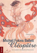 Müller |  Michail Fokins Ballett "Cléopâtre" | Buch |  Sack Fachmedien