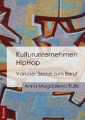 Ruile |  Kulturunternehmen HipHop | Buch |  Sack Fachmedien