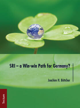 Böttcher |  Böttcher, J: SRI - a Win-win Path for Germany? | Buch |  Sack Fachmedien