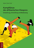Thull |  Kampftänze der afrikanischen Diaspora | Buch |  Sack Fachmedien