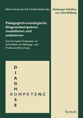 Hansmann / Dirks / Baumbach | Pädagogisch-soziologische Diagnosekompetenz modellieren und analysieren | Buch | 978-3-8288-3102-5 | sack.de
