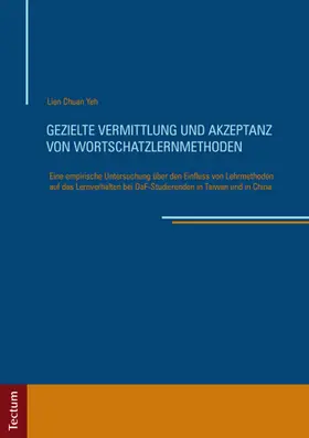 Yeh |  Gezielte Vermittlung und Akzeptanz von Wortschatzlernmethoden | Buch |  Sack Fachmedien