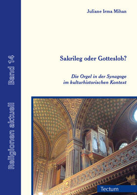 Mihan / Schmitz | Sakrileg oder Gotteslob? | Buch | 978-3-8288-3149-0 | sack.de
