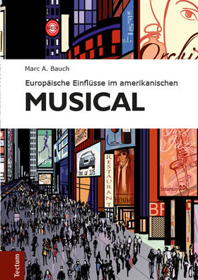 Bauch | Europäische Einflüsse im amerikanischen Musical | Buch | 978-3-8288-3209-1 | sack.de