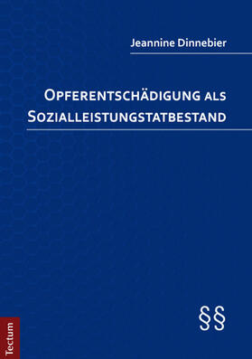 Dinnebier | Opferentschädigung als Sozialleistungstatbestand | Buch | 978-3-8288-3244-2 | sack.de