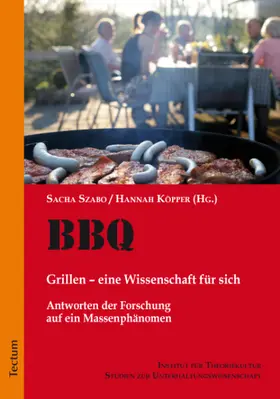 Szabo / Köpper |  BBQ. Grillen - eine Wissenschaft für sich | Buch |  Sack Fachmedien