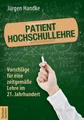 Handke |  Patient Hochschullehre | Buch |  Sack Fachmedien
