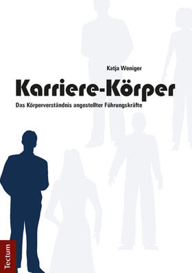 Weniger | Karriere-Körper | Buch | 978-3-8288-3269-5 | sack.de