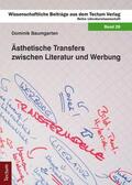 Baumgarten |  Ästhetische Transfers zwischen Literatur und Werbung | Buch |  Sack Fachmedien