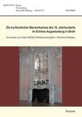 Glade |  Die kurfürstlichen Marmorkamine des 18. Jahrhunderts im Schloss Augustusburg in Brühl | Buch |  Sack Fachmedien