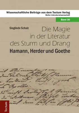 Schulz |  Die Magie in der Literatur des Sturm und Drang | Buch |  Sack Fachmedien