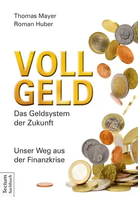 Mayer / Huber |  Vollgeld | Buch |  Sack Fachmedien