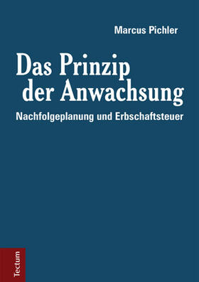 Pichler | Das Prinzip der Anwachsung | Buch | 978-3-8288-3362-3 | sack.de