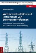 Liebchen |  Wettbewerbseffekte und Instrumente von Stromsektorreformen | Buch |  Sack Fachmedien