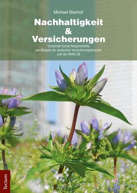 Bischof | Nachhaltigkeit und Versicherungen | Buch | 978-3-8288-3393-7 | sack.de