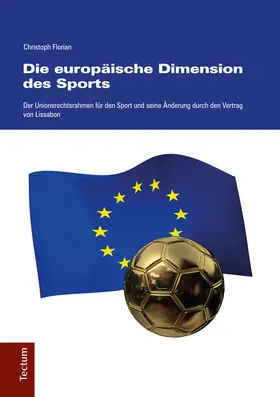 Florian |  Die europäische Dimension des Sports | Buch |  Sack Fachmedien