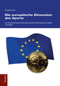 Florian |  Florian, C: europäische Dimension des Sports | Buch |  Sack Fachmedien