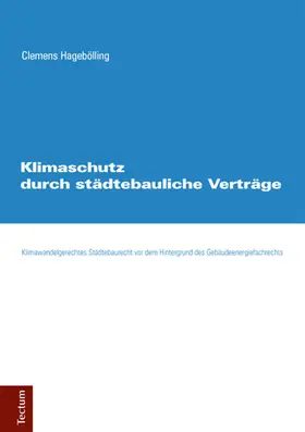 Hagebölling |  Klimaschutz durch städtebauliche Verträge | Buch |  Sack Fachmedien