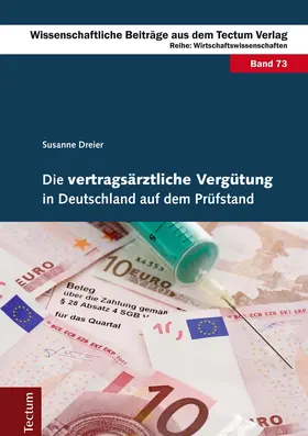 Dreier | Die vertragsärztliche Vergütung in Deutschland auf dem Prüfstand | Buch | 978-3-8288-3444-6 | sack.de