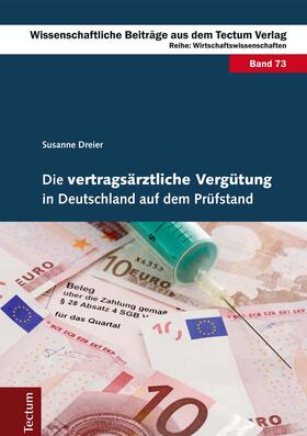 Dreier | Dreier, S: Die vertragsärztliche Vergütung in Deutschland au | Buch | 978-3-8288-3444-6 | sack.de