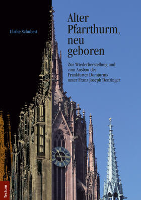Schubert | "Alter Pfarrthurm, neu geboren" | Buch | 978-3-8288-3523-8 | sack.de