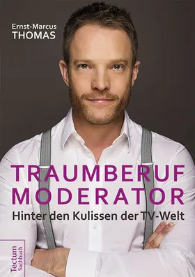 Thomas | Traumberuf Moderator | Buch | 978-3-8288-3532-0 | sack.de