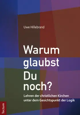 Hillebrand |  Warum glaubst Du noch? | Buch |  Sack Fachmedien