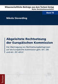 Sieverding |  Abgeleitete Rechtsetzung der Europäischen Kommission | Buch |  Sack Fachmedien
