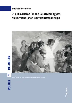 Roseneck |  Zur Diskussion um die Relativierung des völkerrechtlichen Souveränitätsprinzips | Buch |  Sack Fachmedien