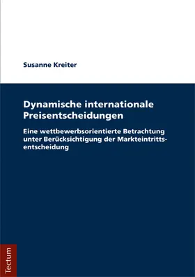 Kreiter | Dynamische internationale Preisentscheidungen | Buch | 978-3-8288-3635-8 | www.sack.de
