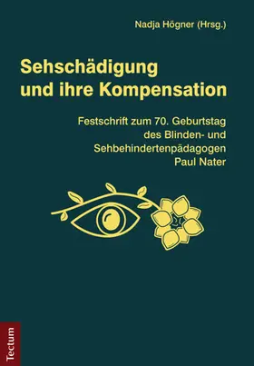 Högner |  Sehschädigung und ihre Kompensation | Buch |  Sack Fachmedien