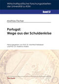 Fischer |  Fischer, M: Portugal: Wege aus der Schuldenkrise | Buch |  Sack Fachmedien