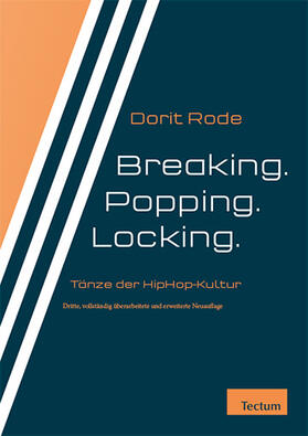 Rode | Breaking. Popping. Locking. | Buch | 978-3-8288-3707-2 | sack.de