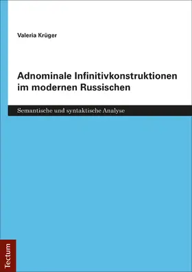 Krüger |  Adnominale Infinitivkonstruktionen im modernen Russischen | Buch |  Sack Fachmedien