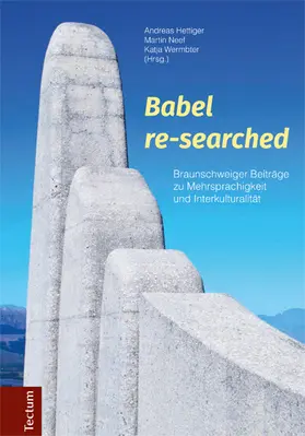 Hettiger / Neef / Wermbter | Babel re-searched | Buch | 978-3-8288-3735-5 | sack.de