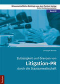 Bentele |  Zulässigkeit und Grenzen von Litigation-PR durch die Staatsanwaltschaft | Buch |  Sack Fachmedien