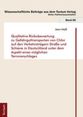Naß |  Qualitative Risikobewertung zu Gefahrguttransporten von Chlor auf den Verkehrsträgern Straße und Schiene in Deutschland unter dem Aspekt eines möglichen Terroranschlages | Buch |  Sack Fachmedien