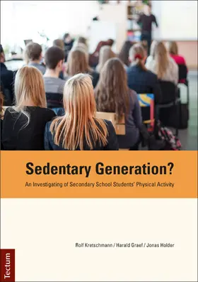 Kretschmann / Graef / Holder |  Sedentary Generation? | Buch |  Sack Fachmedien