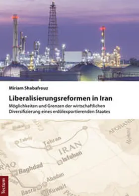 Shabafrouz | Liberalisierungsreformen in Iran | Buch | 978-3-8288-3790-4 | sack.de