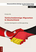 Hilk |  Türkischstämmige Migranten in Deutschland | Buch |  Sack Fachmedien
