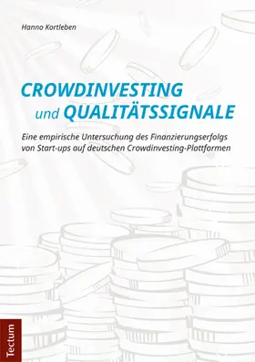 Kortleben | Crowdinvesting und Qualitätssignale | Buch | 978-3-8288-3815-4 | www.sack.de