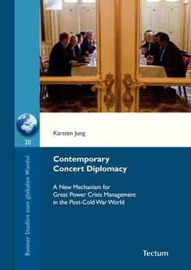 Jung / Hilz |  Contemporary Concert Diplomacy | Buch |  Sack Fachmedien