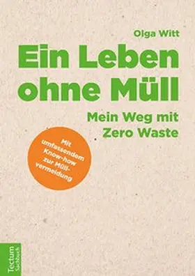 Witt | Ein Leben ohne Müll | Buch | 978-3-8288-3843-7 | www.sack.de